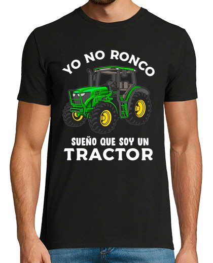 Image of i don't snore, i dream that I am a tractor, farmer, farmer, humor.
