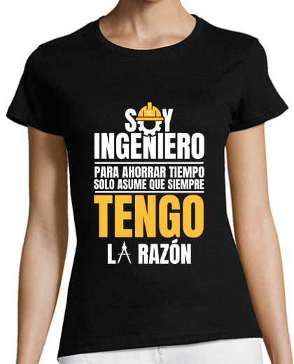 Image of soy ingeniero asume that siempre tengo