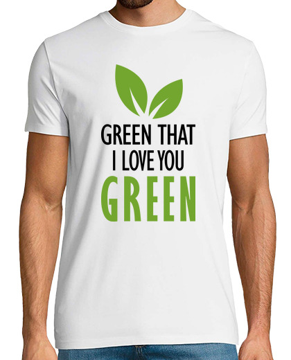 Image of Green that I love you green
