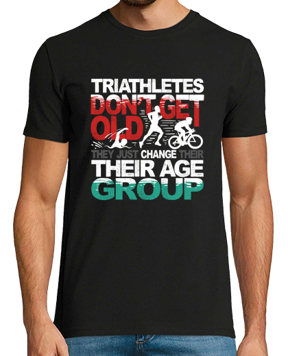 Image of triathletes dont get old they change age group