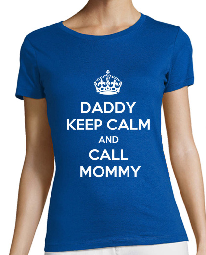 Image of keep calm and call daddy mommy