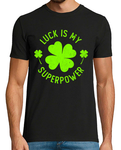 Image of luck is my superpower st patricks day