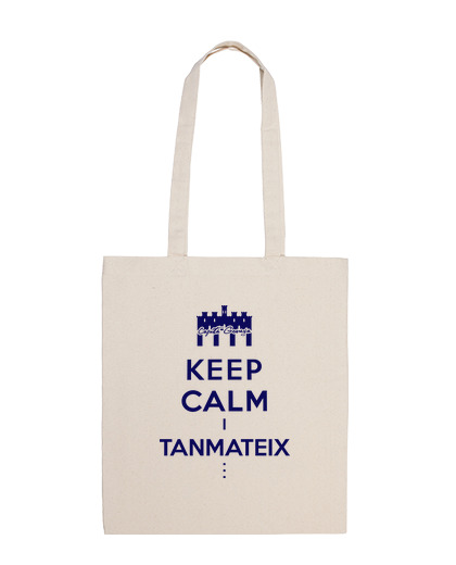 Bolsa De Tela Keep Calm i Tanmateix... bossâ laTostadora