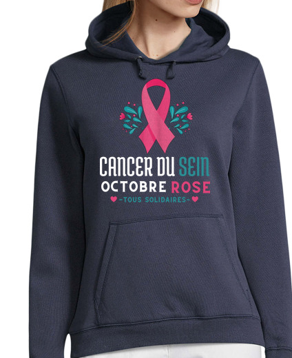 Sweat-shirt À Capuche Pour Femme octobre rose cancer du sein solidarité