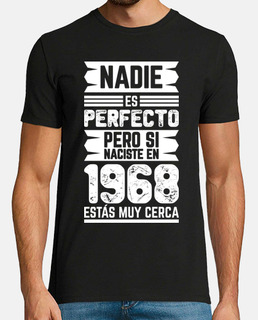 1968, Nadie Es Perfecto, 55 años