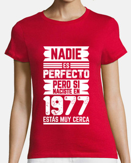 1977, nobody is perfect, 46 years old
