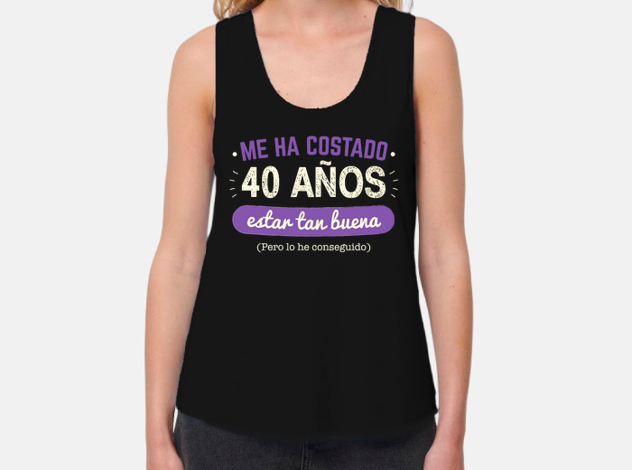 Camisetas Mujer 40 cumpleanos Envio Gratis laTostadora