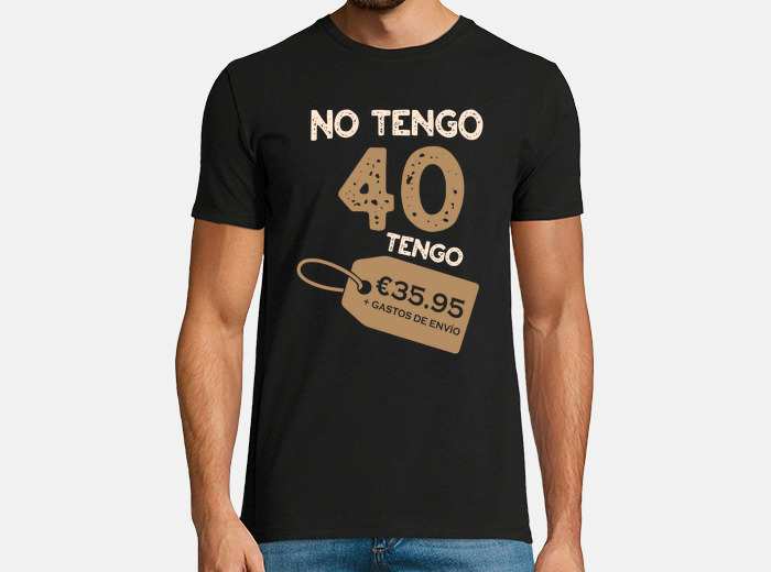 Camiseta 40 cumplea os 35.95 hombre laTostadora