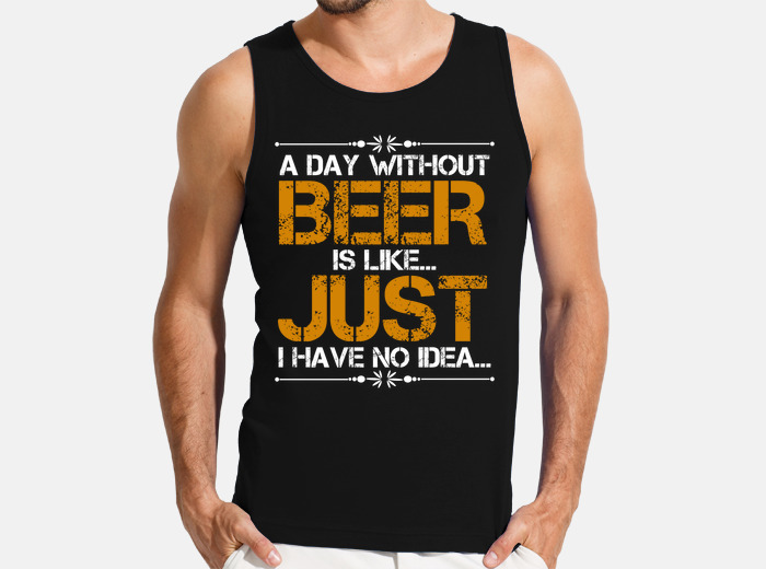 a day without beer t shirt