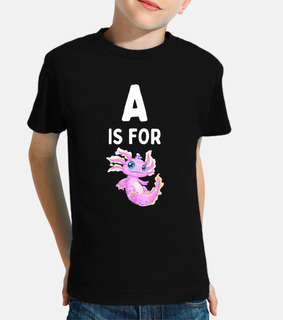 A Is For Axolotl   Funny Axolotl
