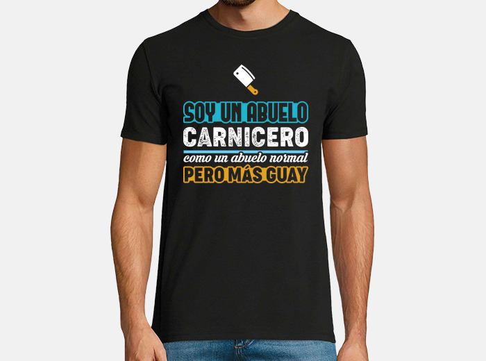 Camiseta abuelo carnicero dia del padr. laTostadora