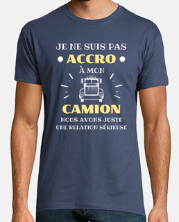 accro camion humour routier homme