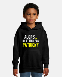 Alors On Attend Pas Patrick Camping Film
