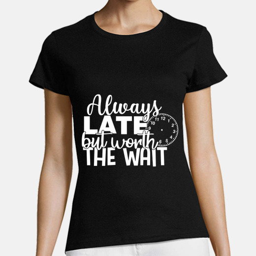 Always late t shirt Clearance
