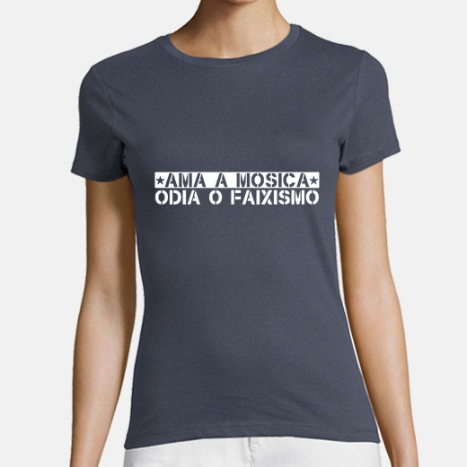 Camiseta Mujer Ama A Mosica Odia O Faixismo LaTostadora camiseta-mujer-ama-a-mosica-odia-o-faixismo-latostadora