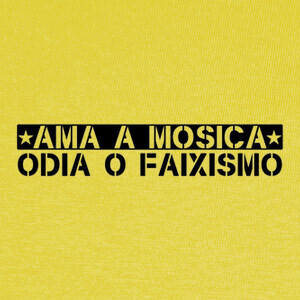 love mosica hate or faixism T-shirts