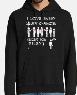 amo tutti los personaggi meno riley buffy (hoodies uomo e ragazza)