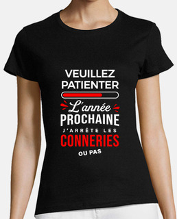 Année prochaine arrête les conneries ou pas