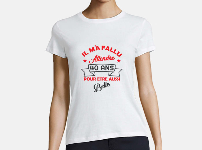 Tee shirt 40 ans femme hot sale