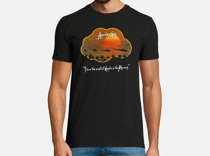 Apocalypse Now I Love The Smell Of Napalm In The Morning T Shirt Tostadora Co Uk