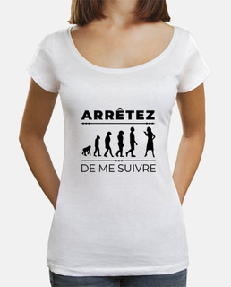 Arrêtez de me suivre - Evolution humour