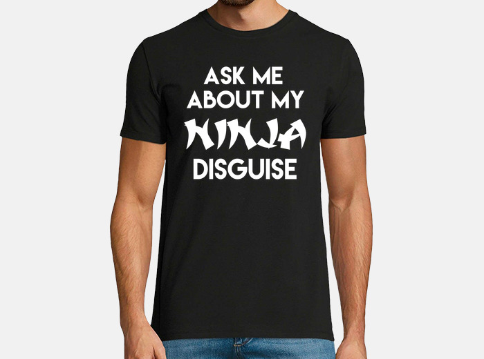 Ask me about on sale my ninja disguise