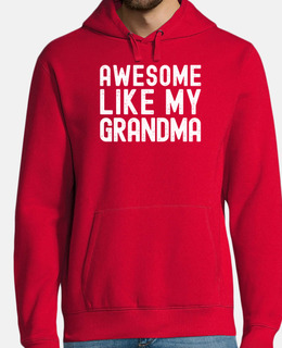Awesome Like My Grandma Funny men women