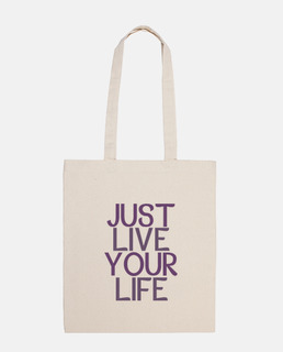 Bag just live your life