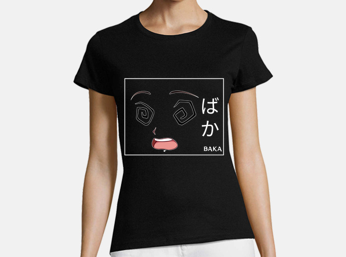 Baka idiot kawaii japan anime otaku t-shirt | tostadora