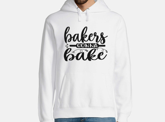 Bakers gonna hot sale bake sweatshirt