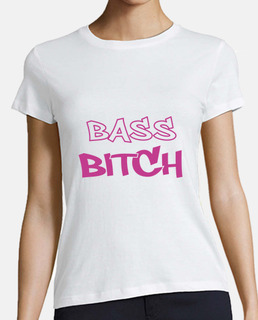 BASS BITCH