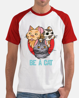 Be a cat - camiseta hombre