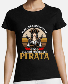be a pirate instead of a princess