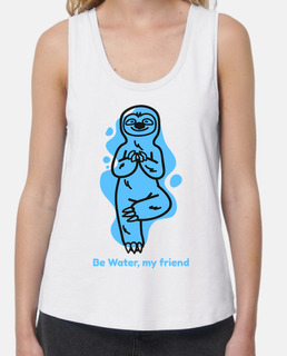 Be water, my friend