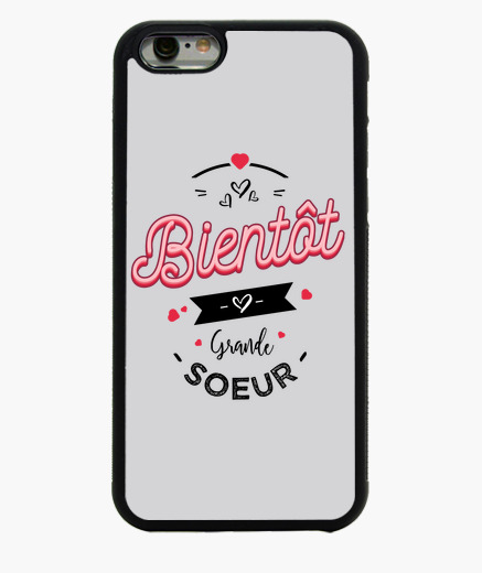 coque iphone 6 soeur