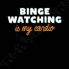 Binge watching funny quote t-shirt | tostadora Binge watching funny quote t-shirt | tostadora