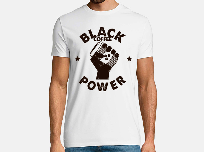 Desafortunadamente sabio Cambiable Camiseta black coffee power | laTostadora