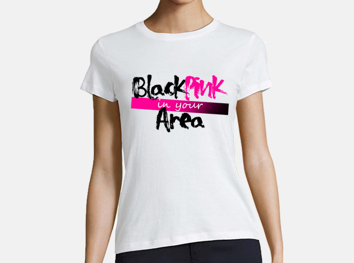 Blackpink in your area t-shirt | tostadora
