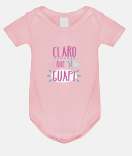 Body bebé, rosa "Claro que si guapi" 