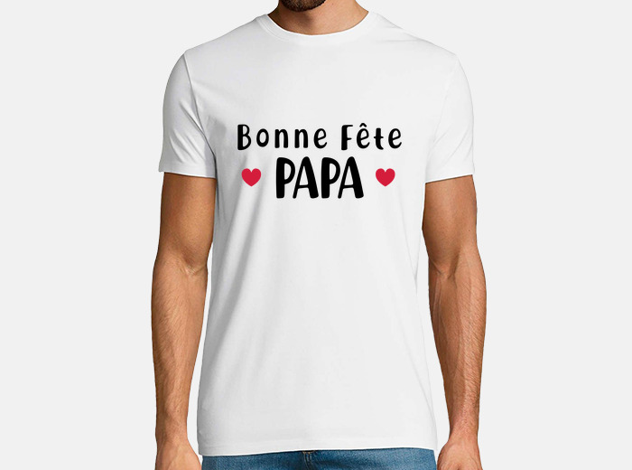 Tee shirt best sale bonne fete papa