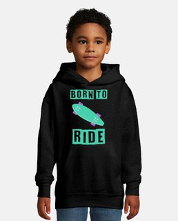 born to ride skate skateboard rider
