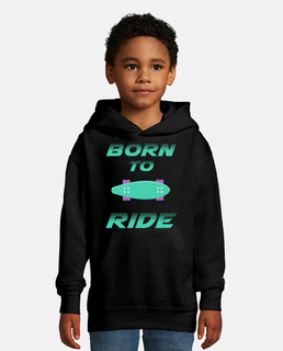 born to ride skate skateboard rider