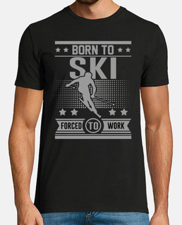 born to ski forced to work