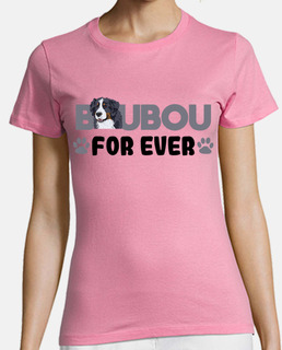 Boubou for ever. Cadeau humour chien bo