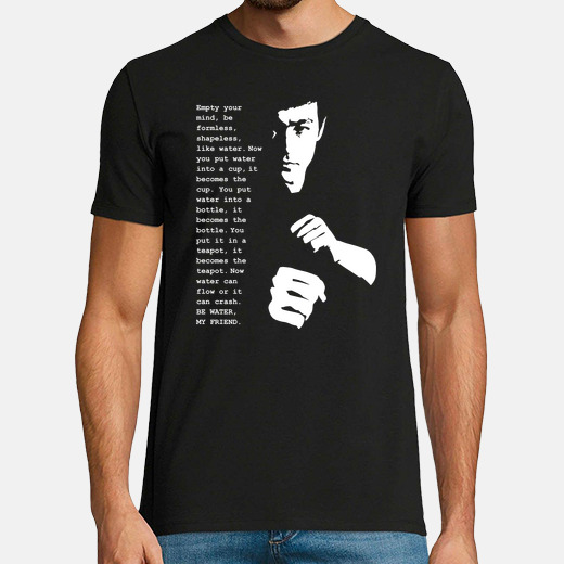 Bruce Lee Be Water My Friend T Shirt Tostadora