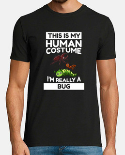 c&#39;est mon costume humain je suis vraiment un bug