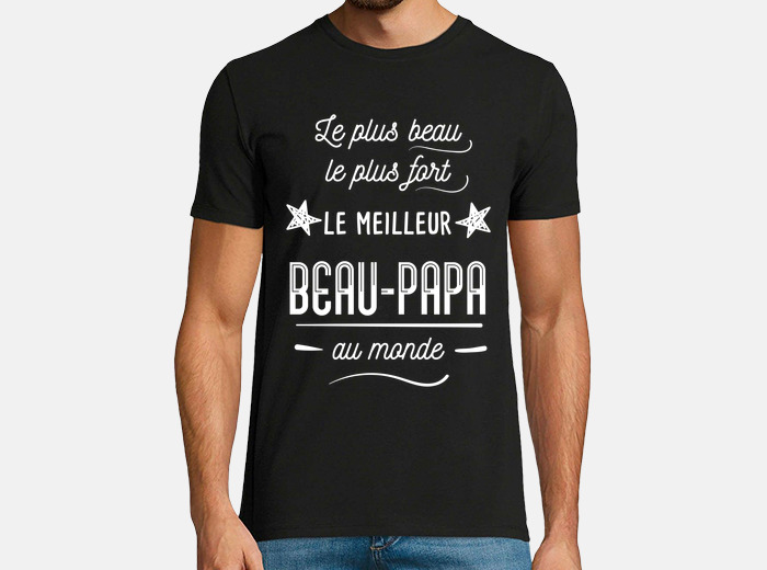 Tee shirt cadeau beau papa beau p re tostadora