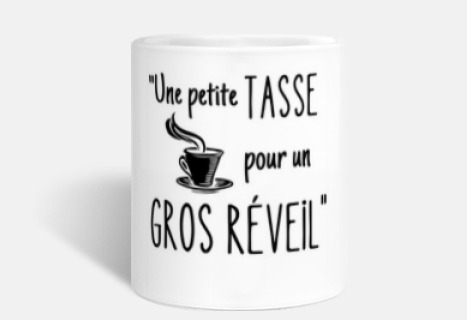 Cadeau Cafe Reveil Humour Petite Tasse