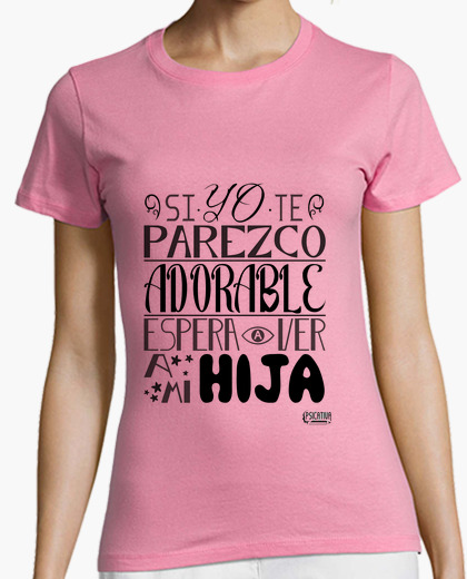 Camiseta Adorable HIja - Mujer Rosa