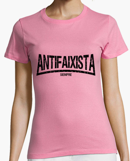 Camiseta Antifaixista siempre (letras negras)